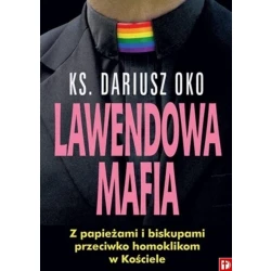 Lawendowa Mafia-Ks.Dariusz Oko